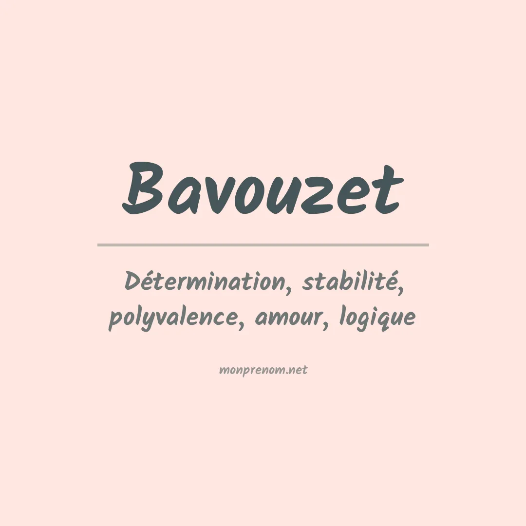 Signification du prénom Bavouzet