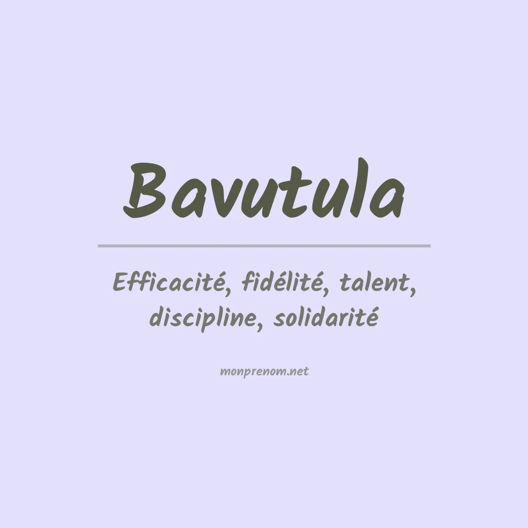 Signification du prénom Bavutula