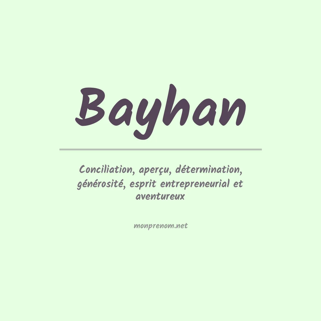 Signification du prénom Bayhan