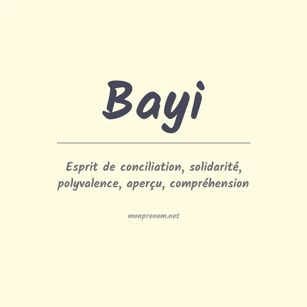 Signification du prénom Bayi