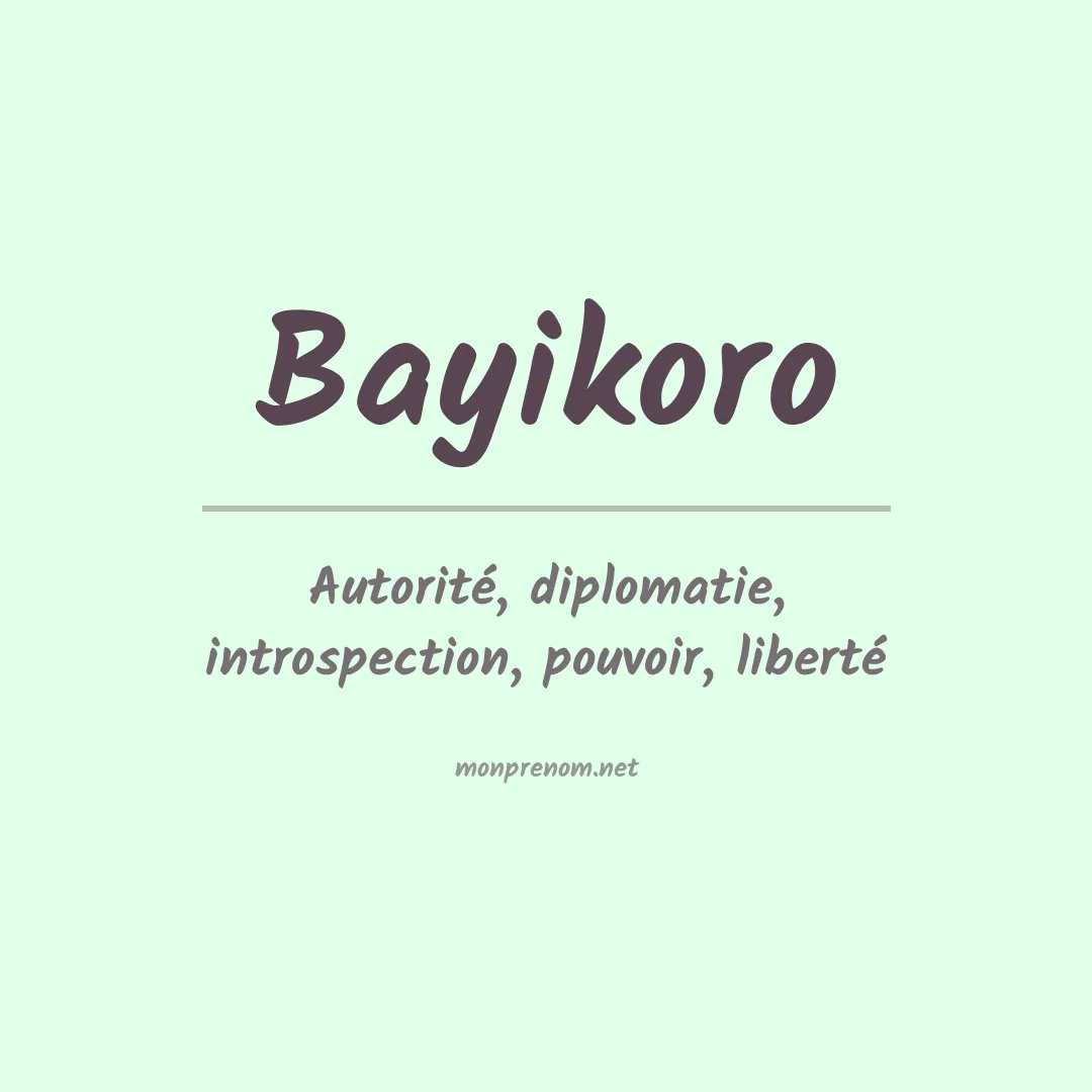 Signification du prénom Bayikoro