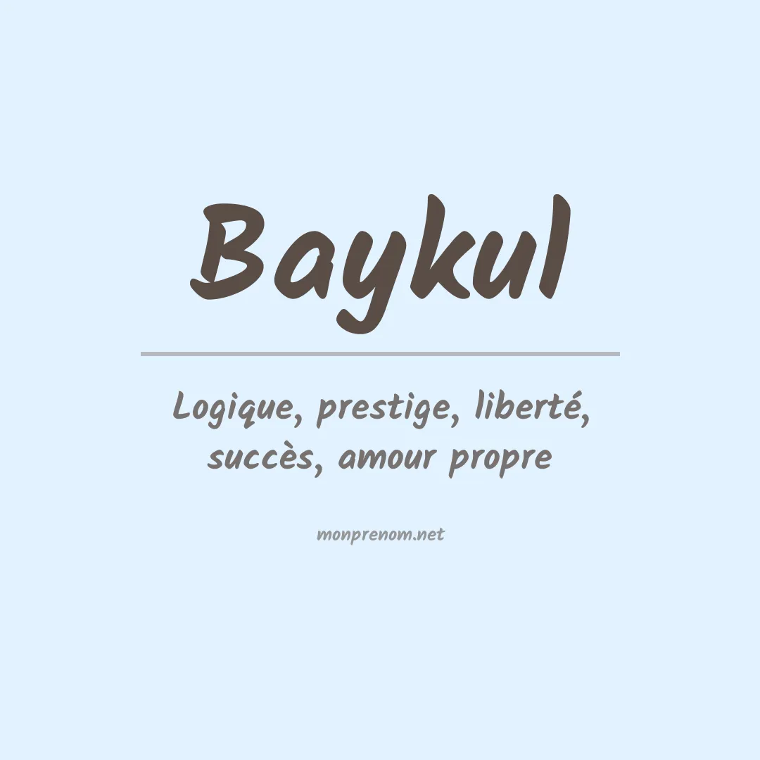 Signification du prénom Baykul