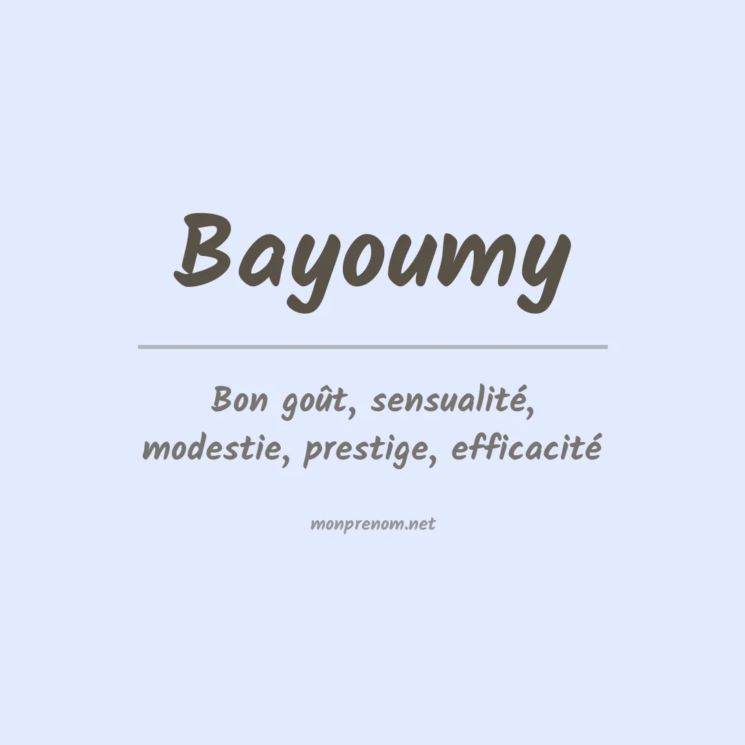 Signification du prénom Bayoumy