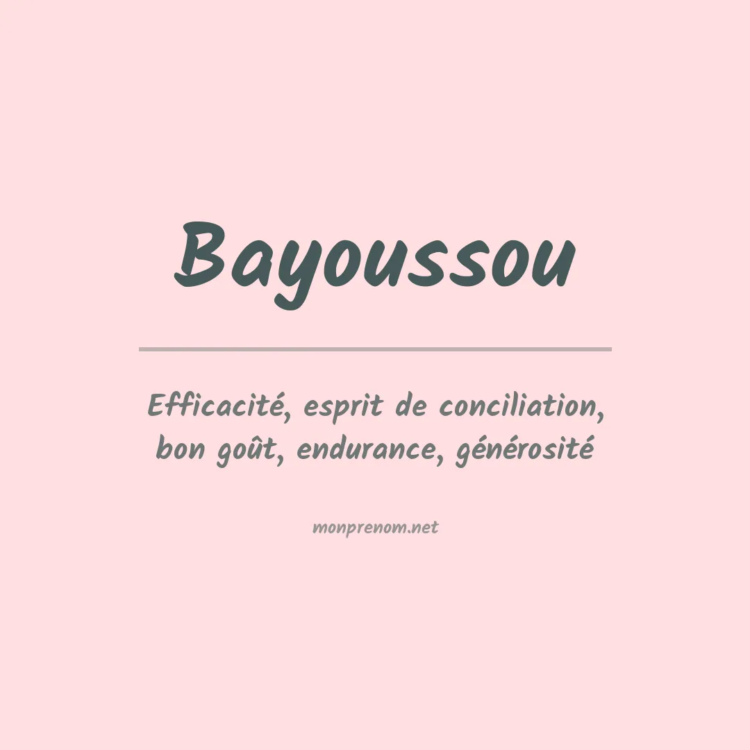 Signification du prénom Bayoussou
