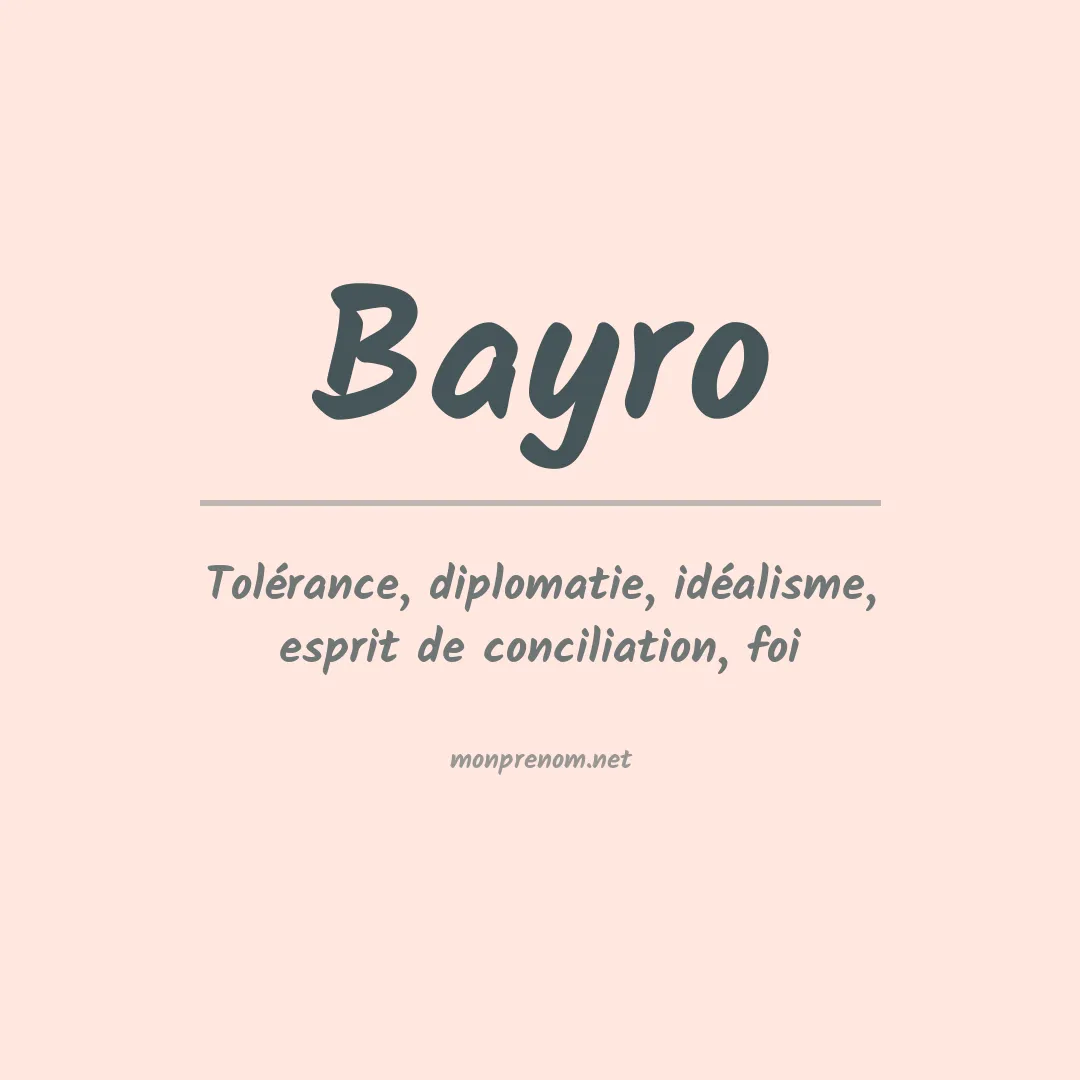 Signification du prénom Bayro