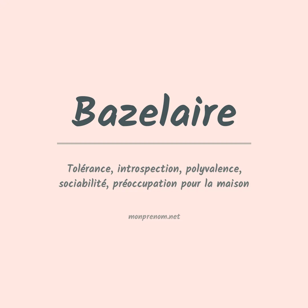 Signification du prénom Bazelaire