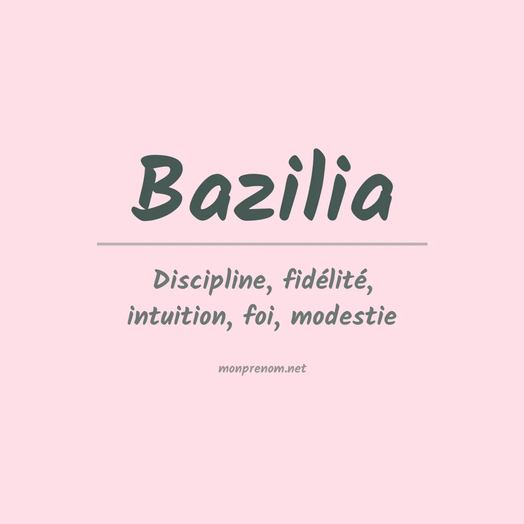 Signification du prénom Bazilia