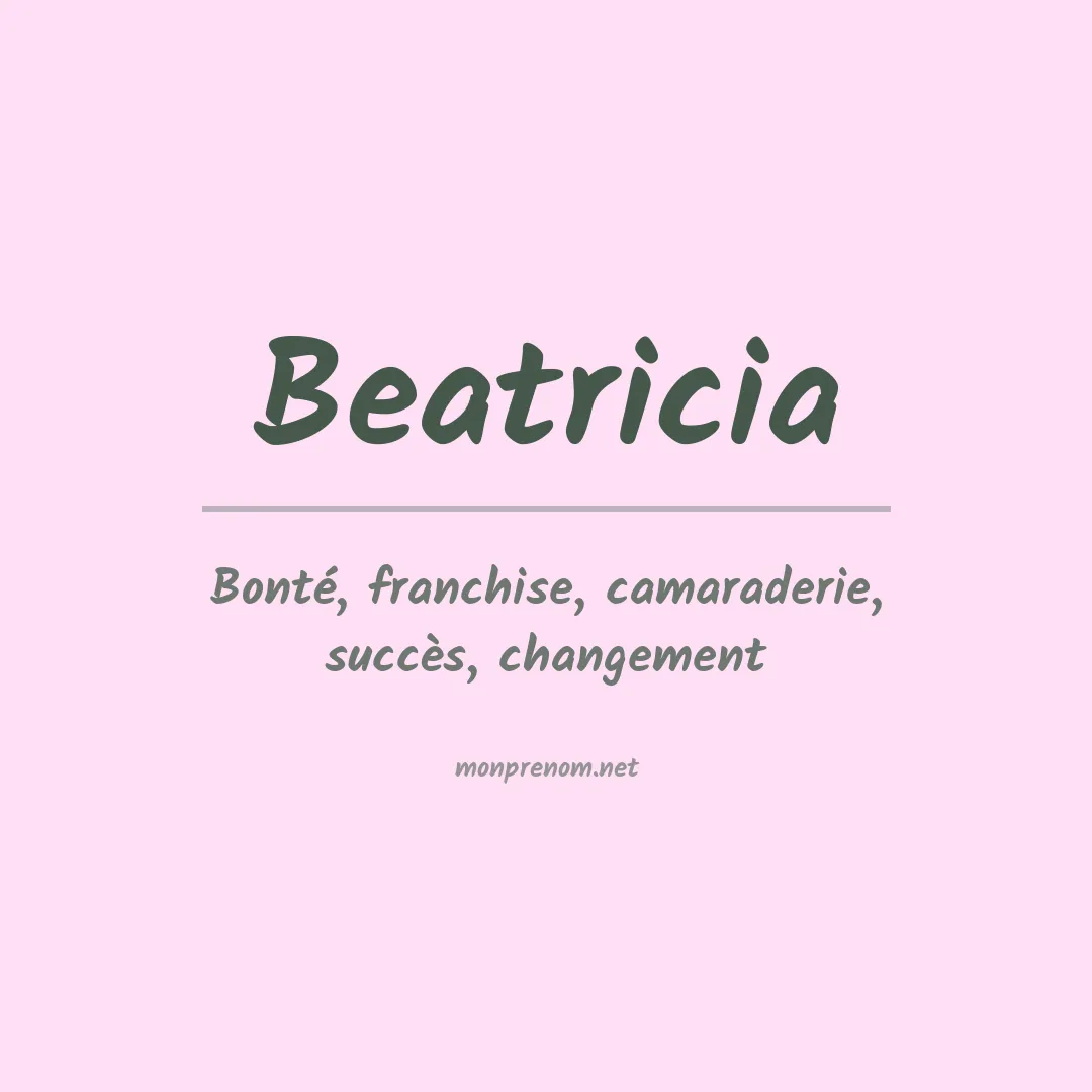 Signification du prénom Beatricia