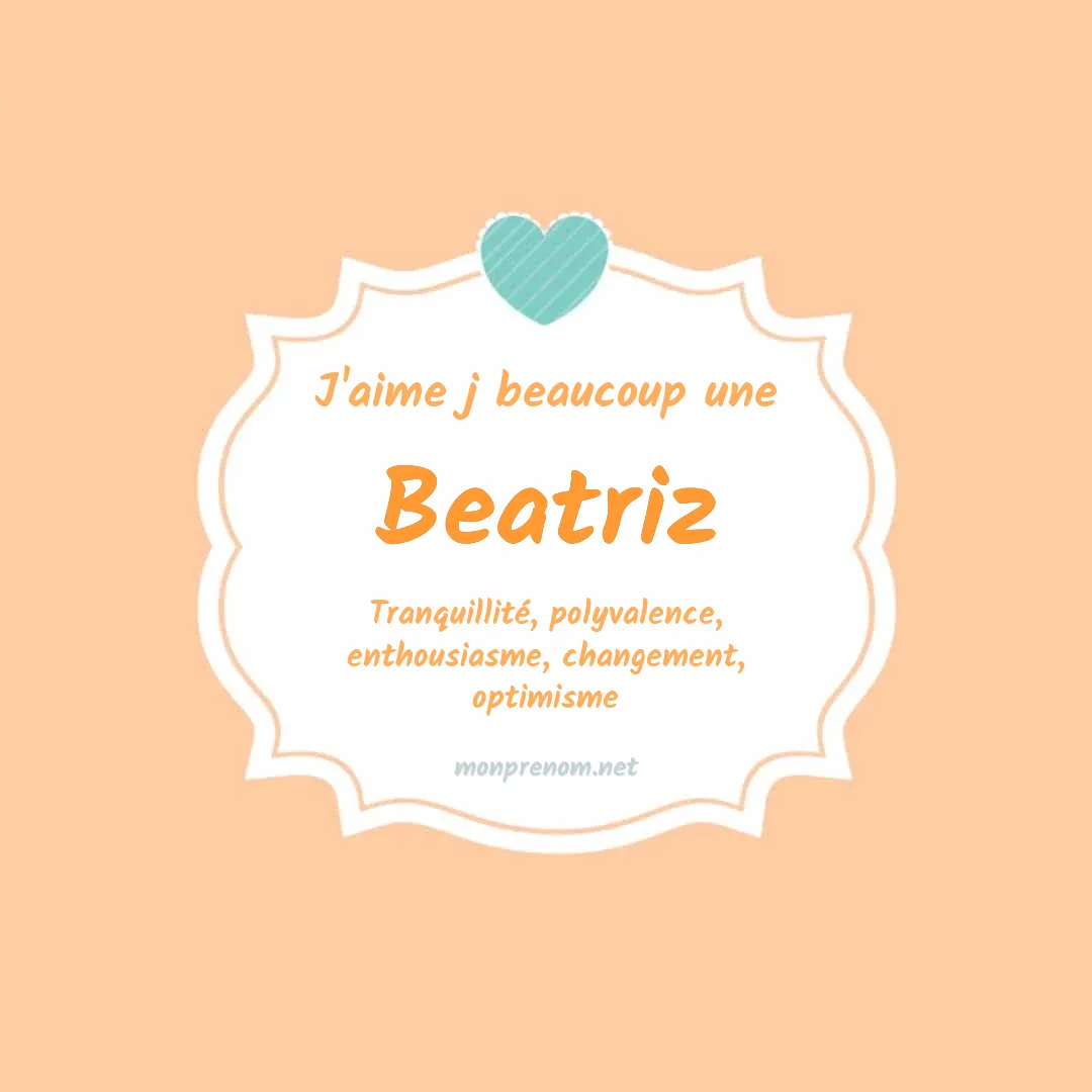 J'aime beaucoup Beatriz