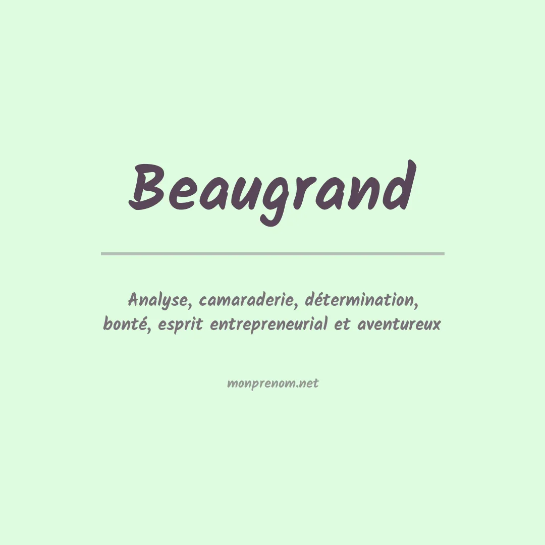 Signification du prénom Beaugrand
