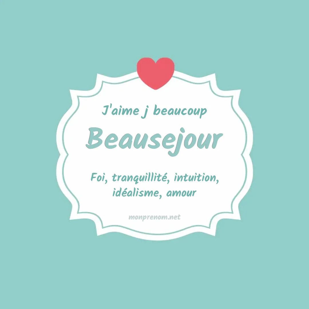J'aime beaucoup Beausejour