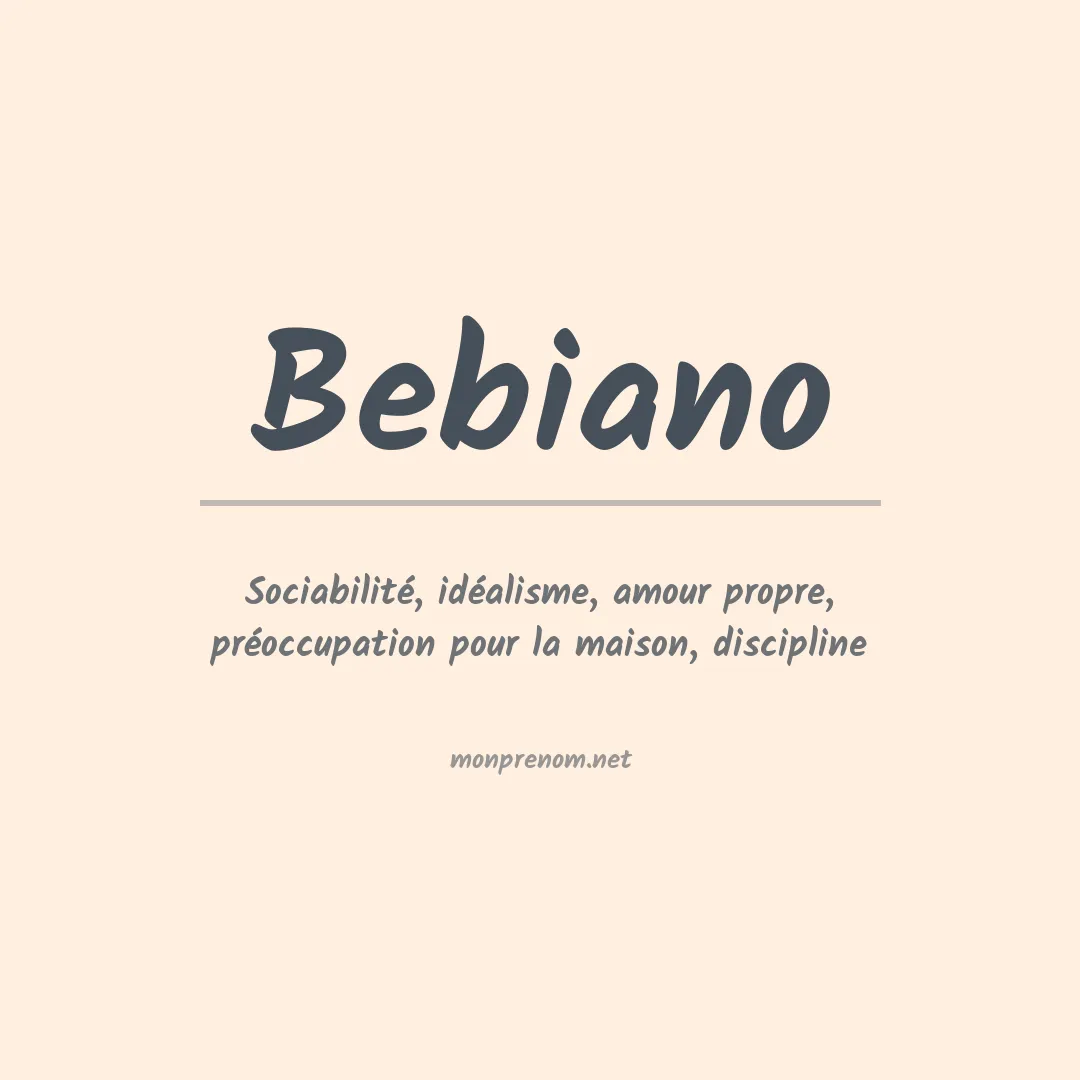 Signification du prénom Bebiano