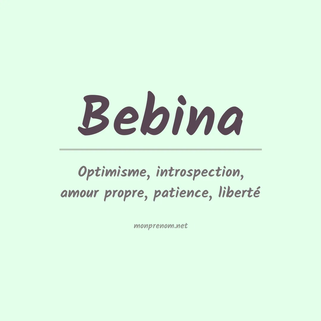 Signification du prénom Bebina
