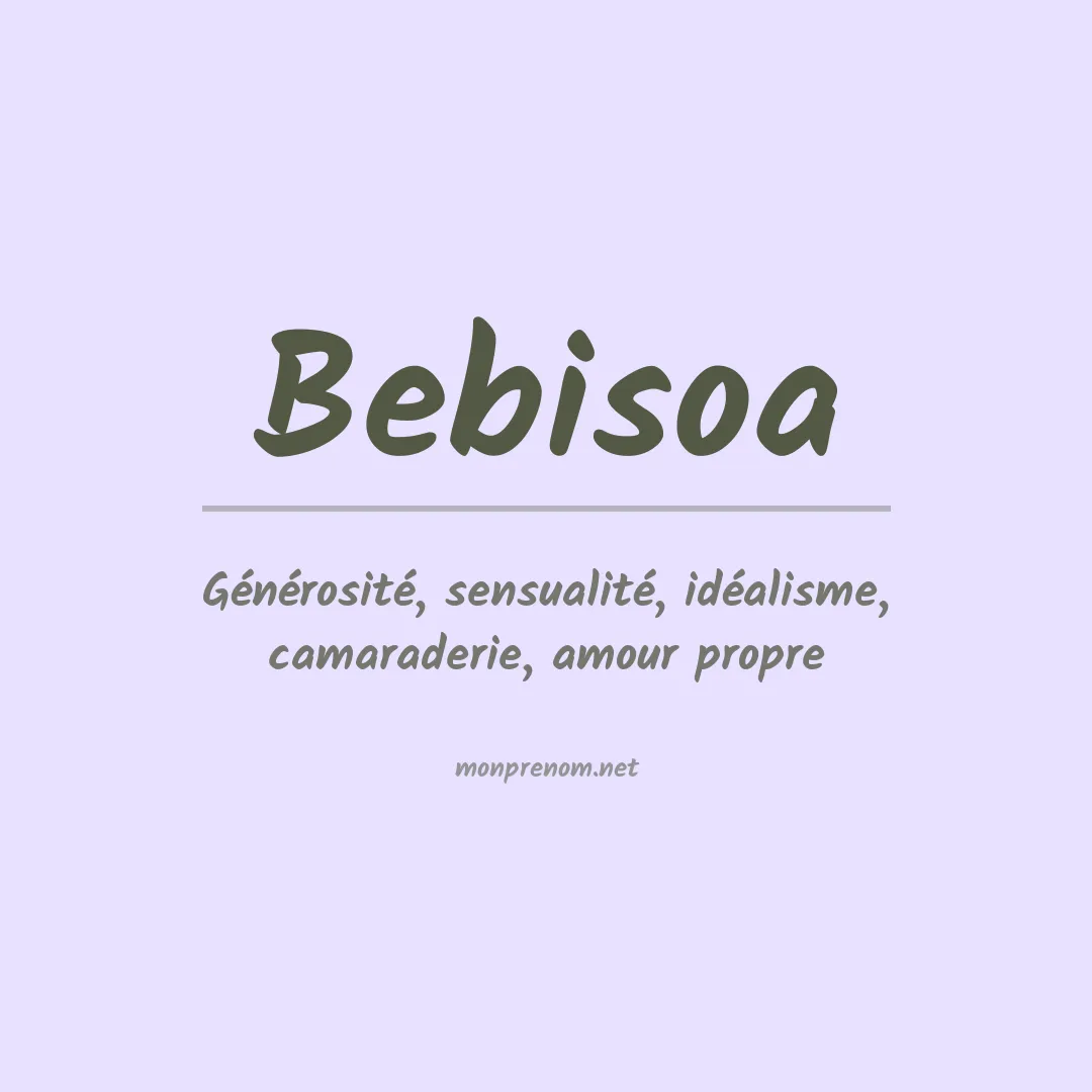 Signification du prénom Bebisoa
