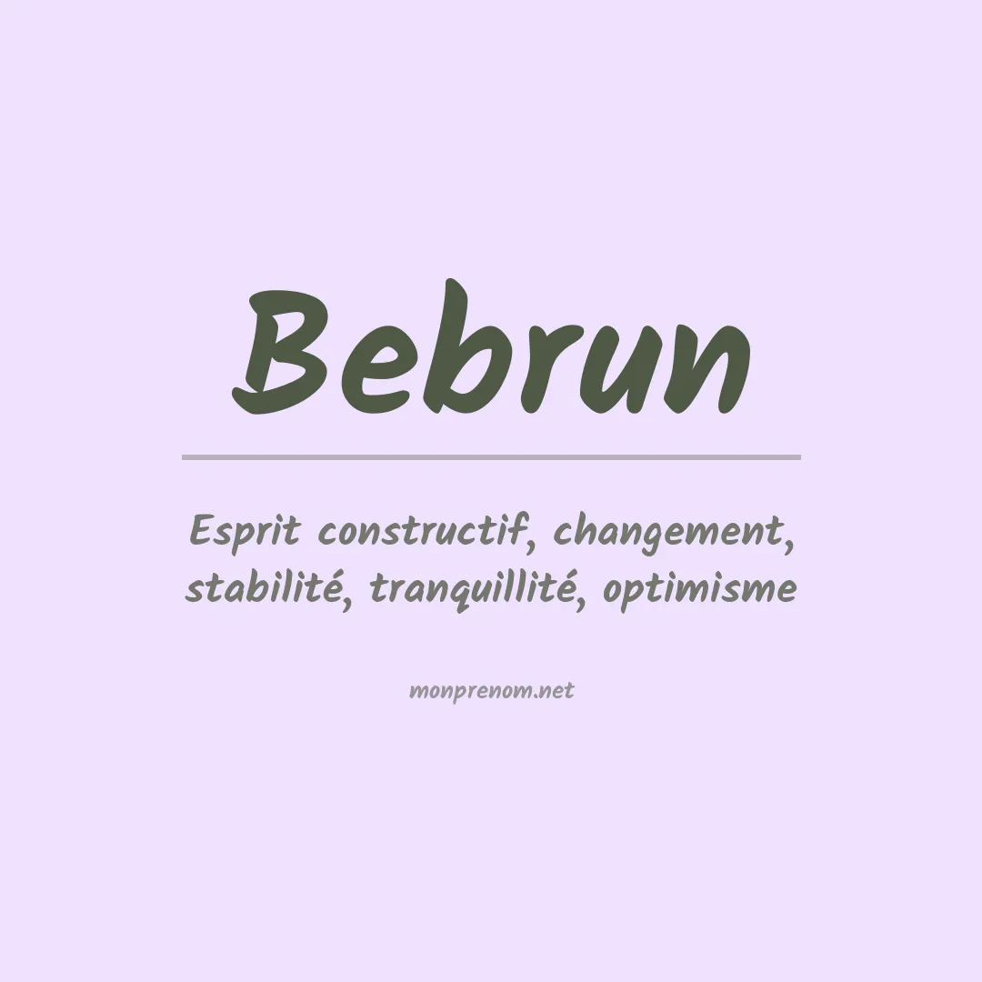 Signification du prénom Bebrun