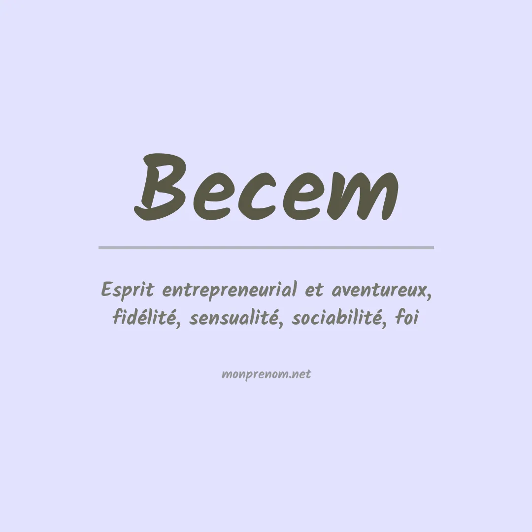 Signification du prénom Becem