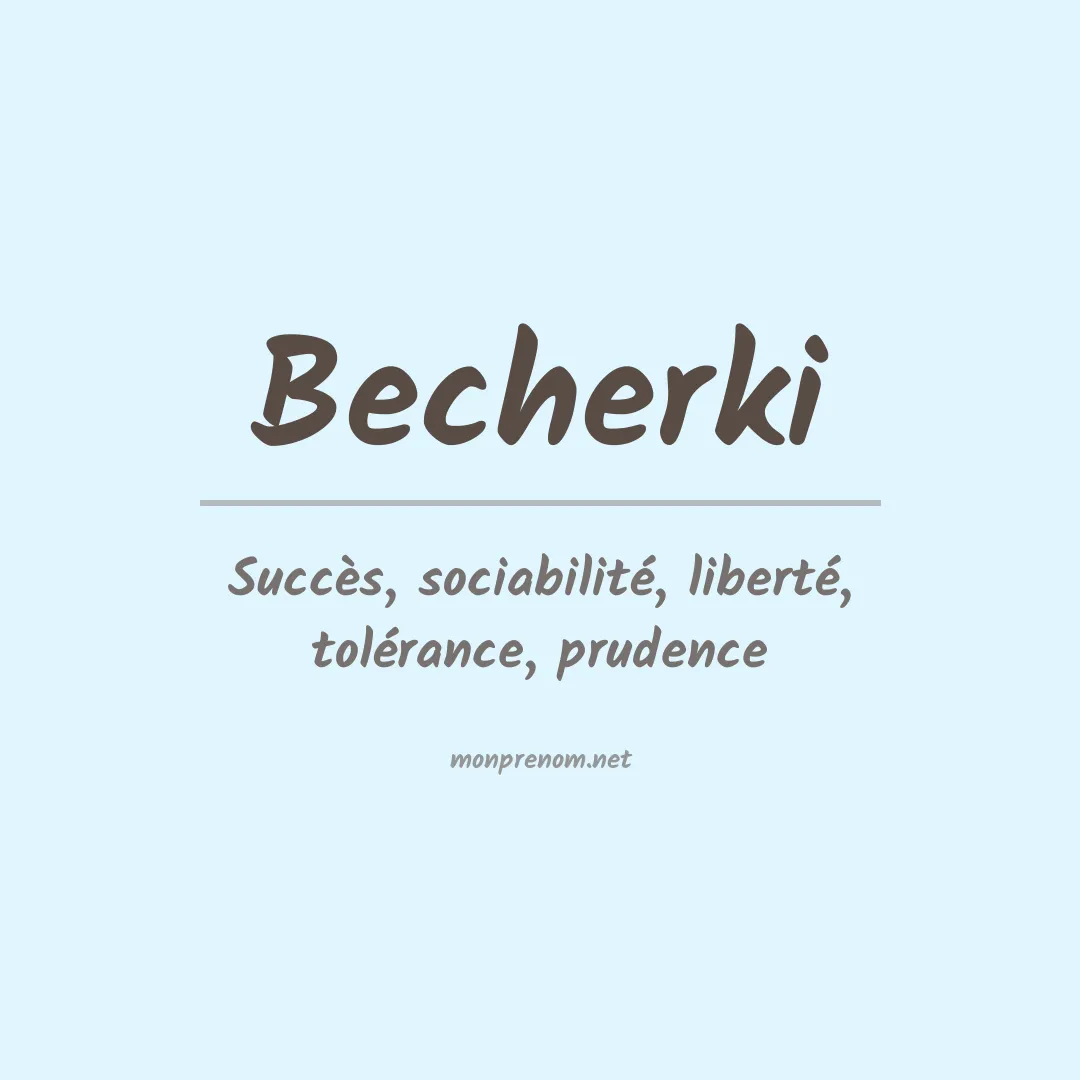 Signification du prénom Becherki
