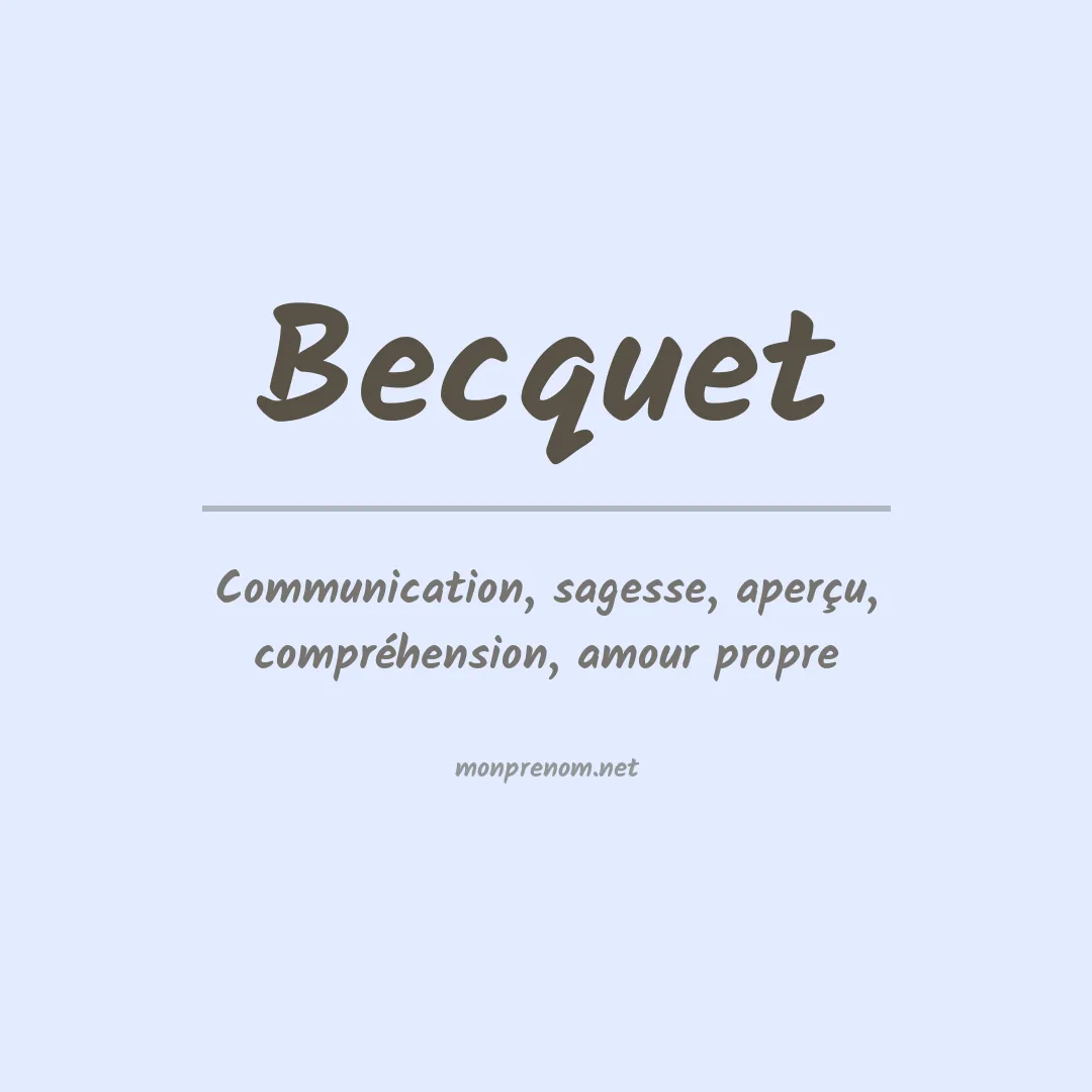 Signification du prénom Becquet