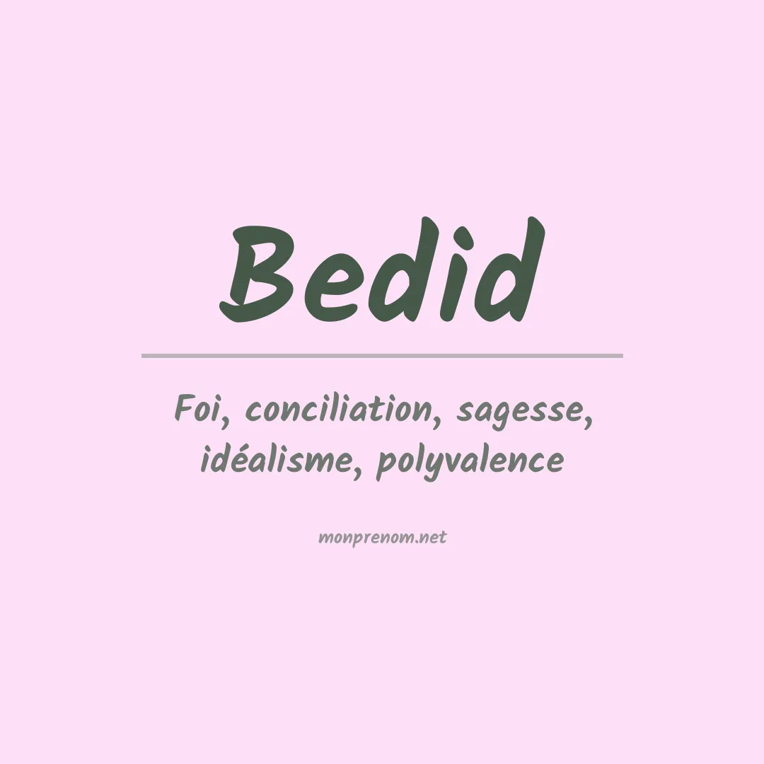 Signification du prénom Bedid