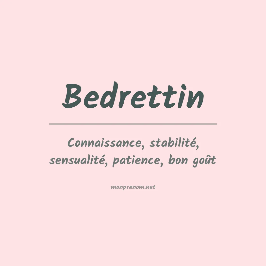 Signification du prénom Bedrettin