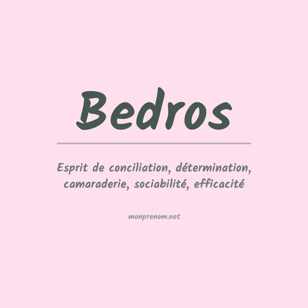 Signification du prénom Bedros