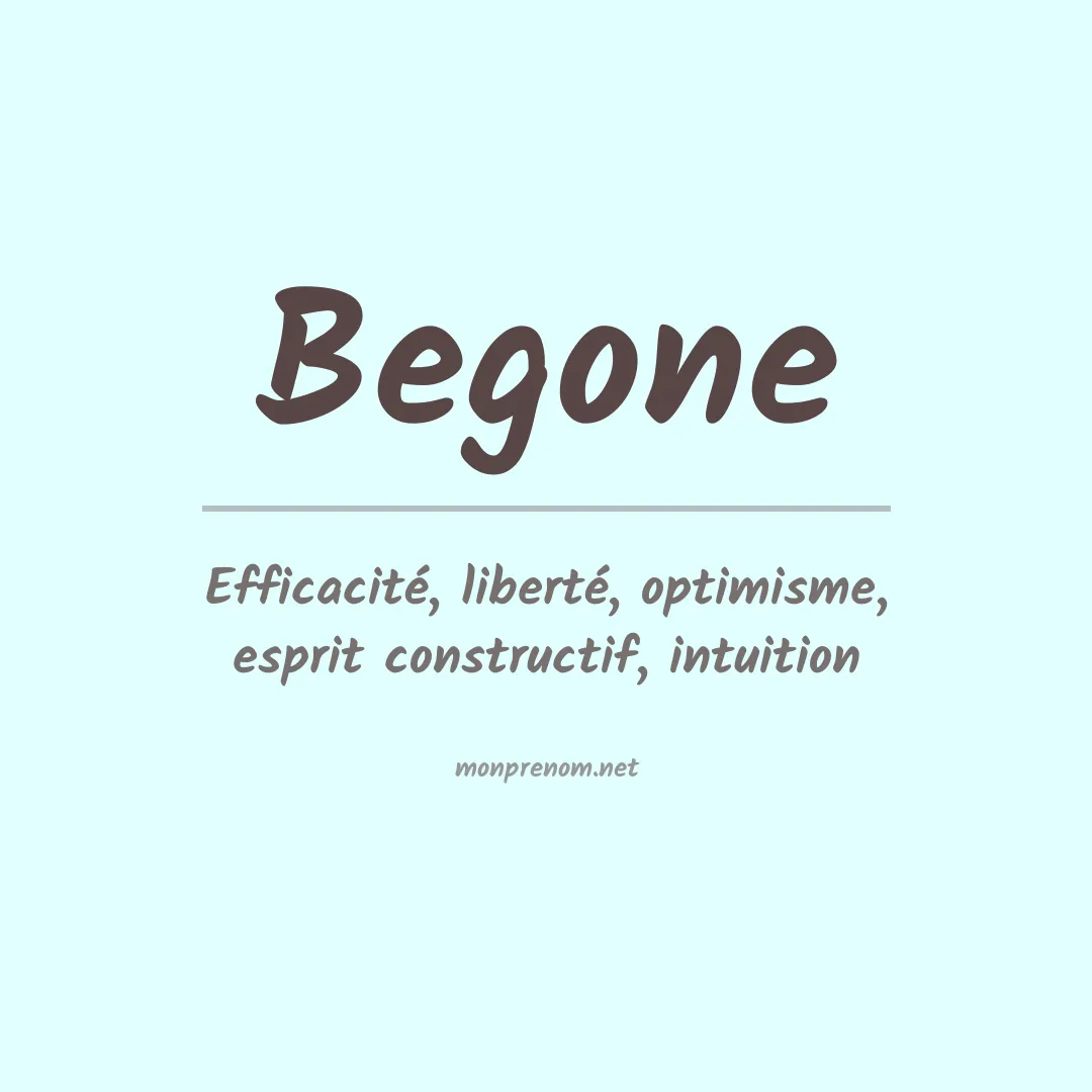 Signification du prénom Begone