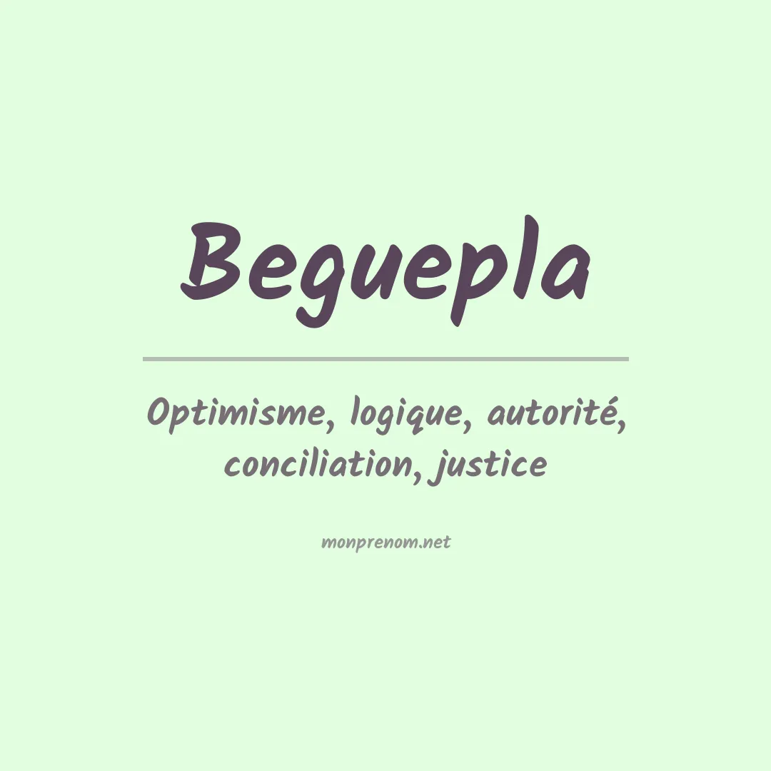 Signification du prénom Beguepla