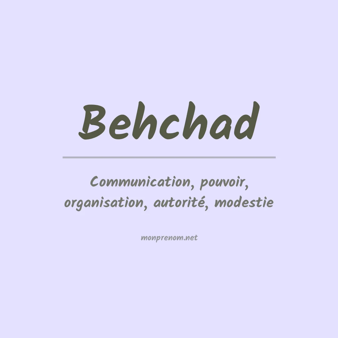 Signification du prénom Behchad