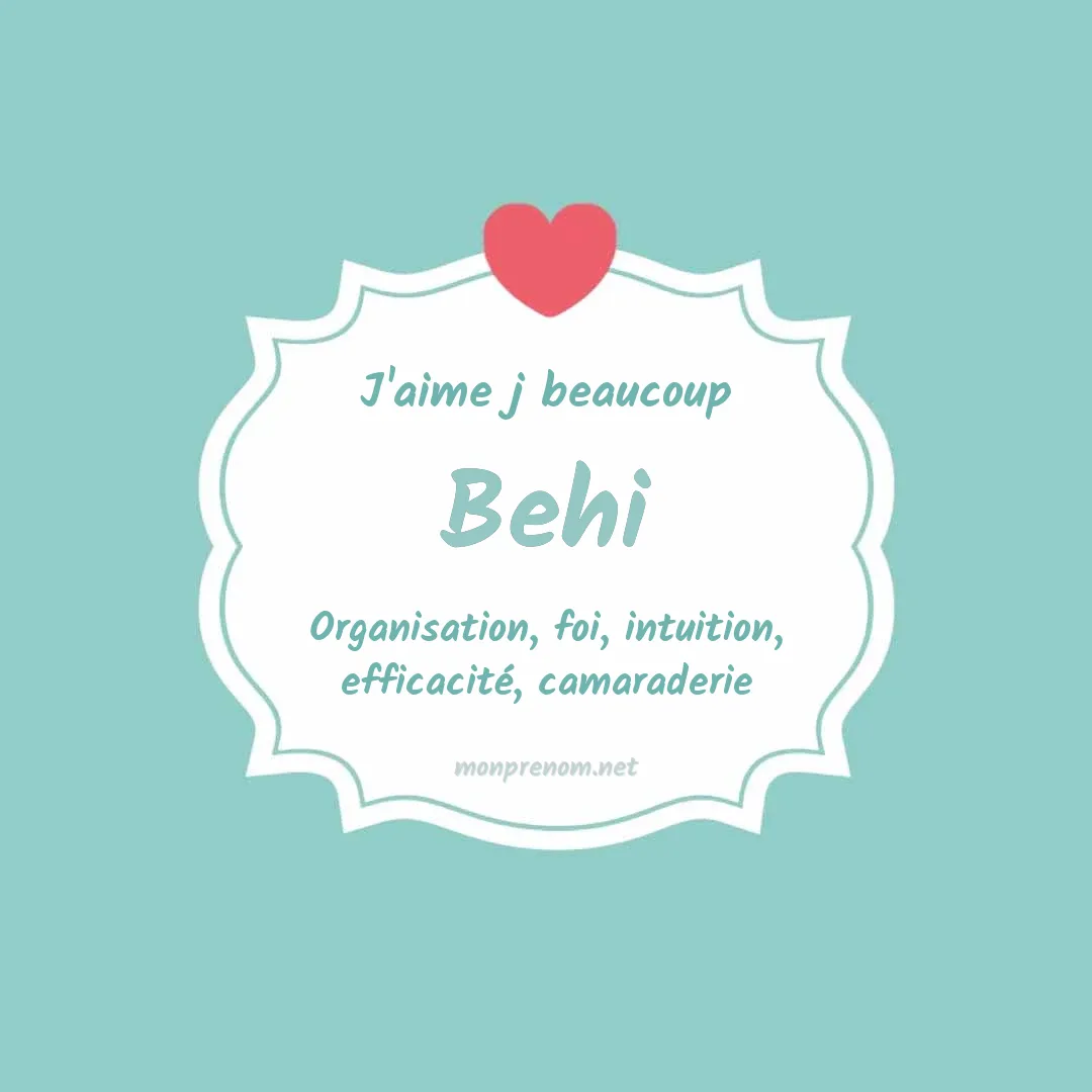 J'aime beaucoup Behi