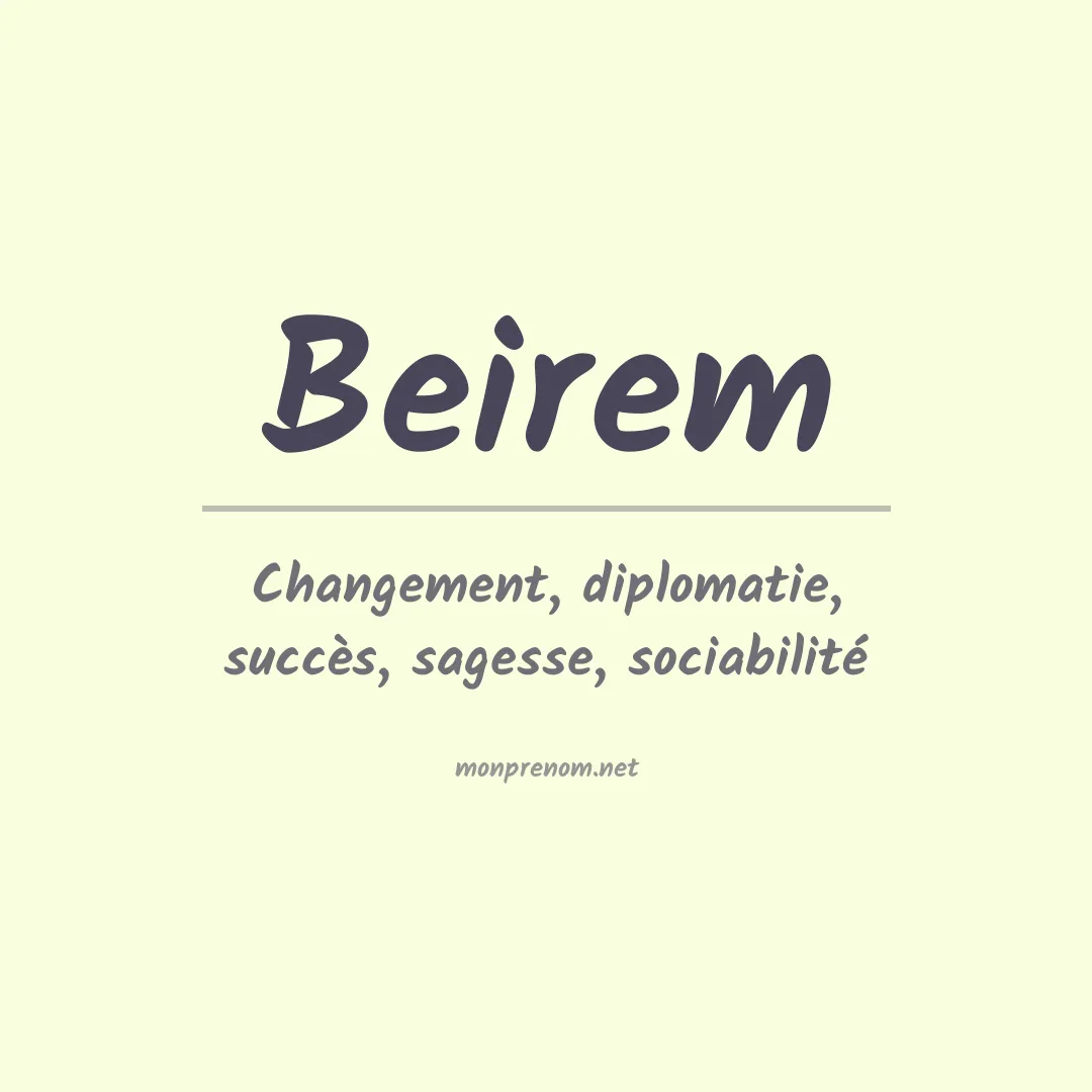 Signification du prénom Beirem