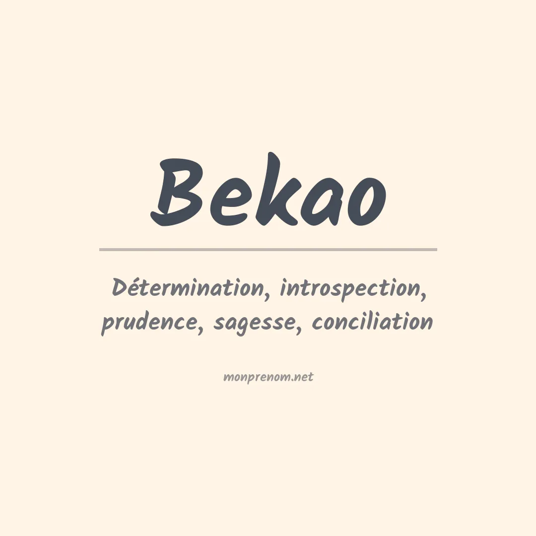Signification du prénom Bekao