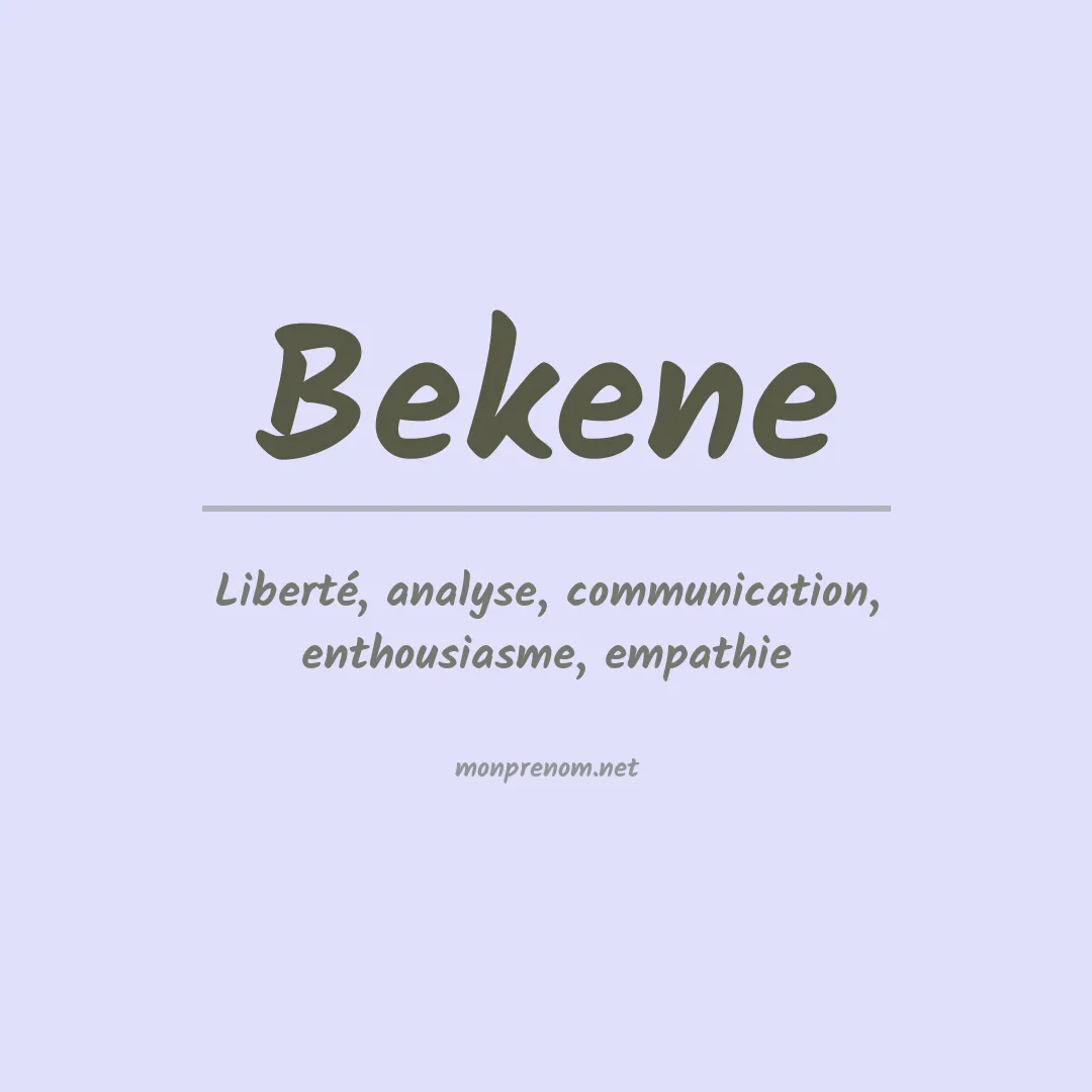 Signification du prénom Bekene