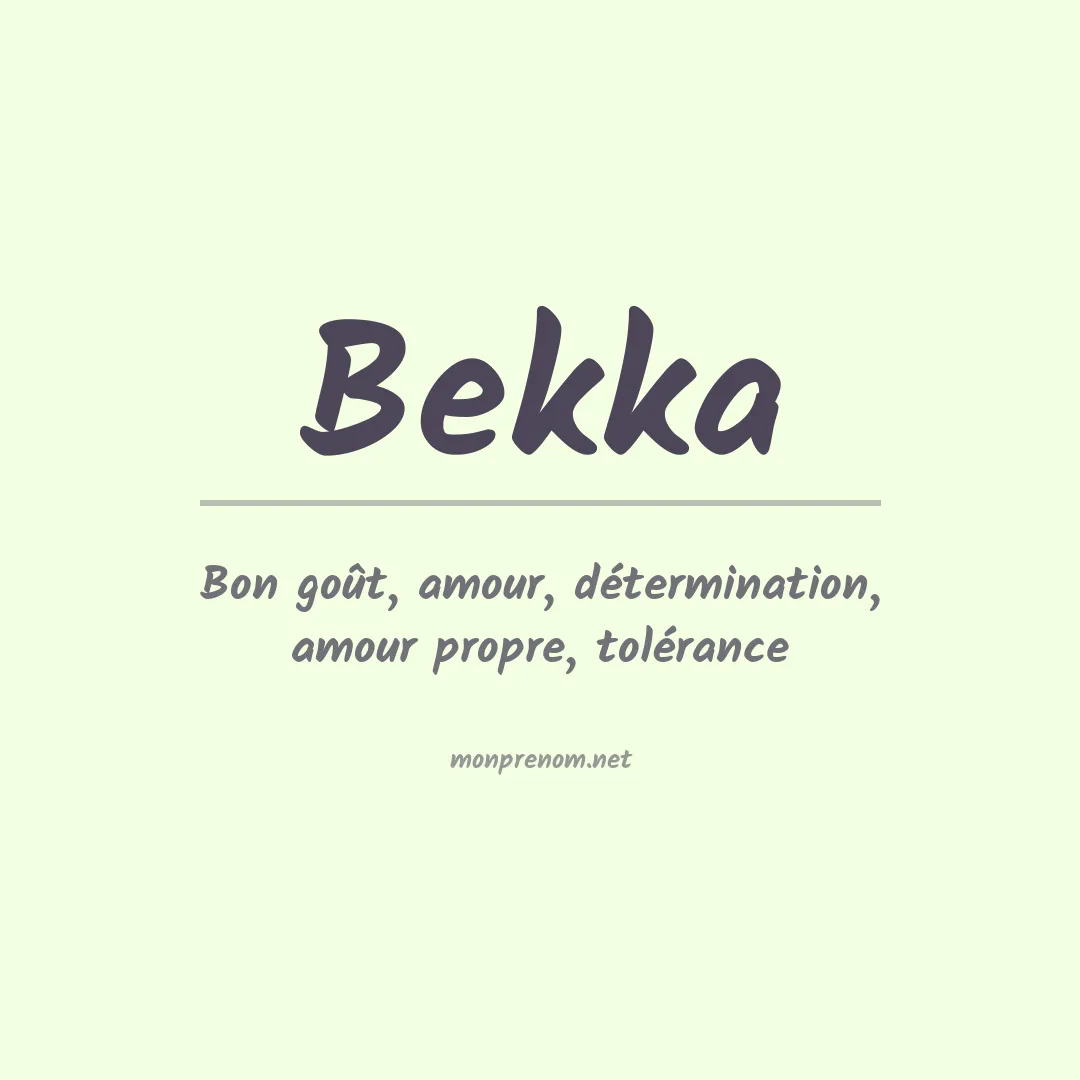 Signification du prénom Bekka