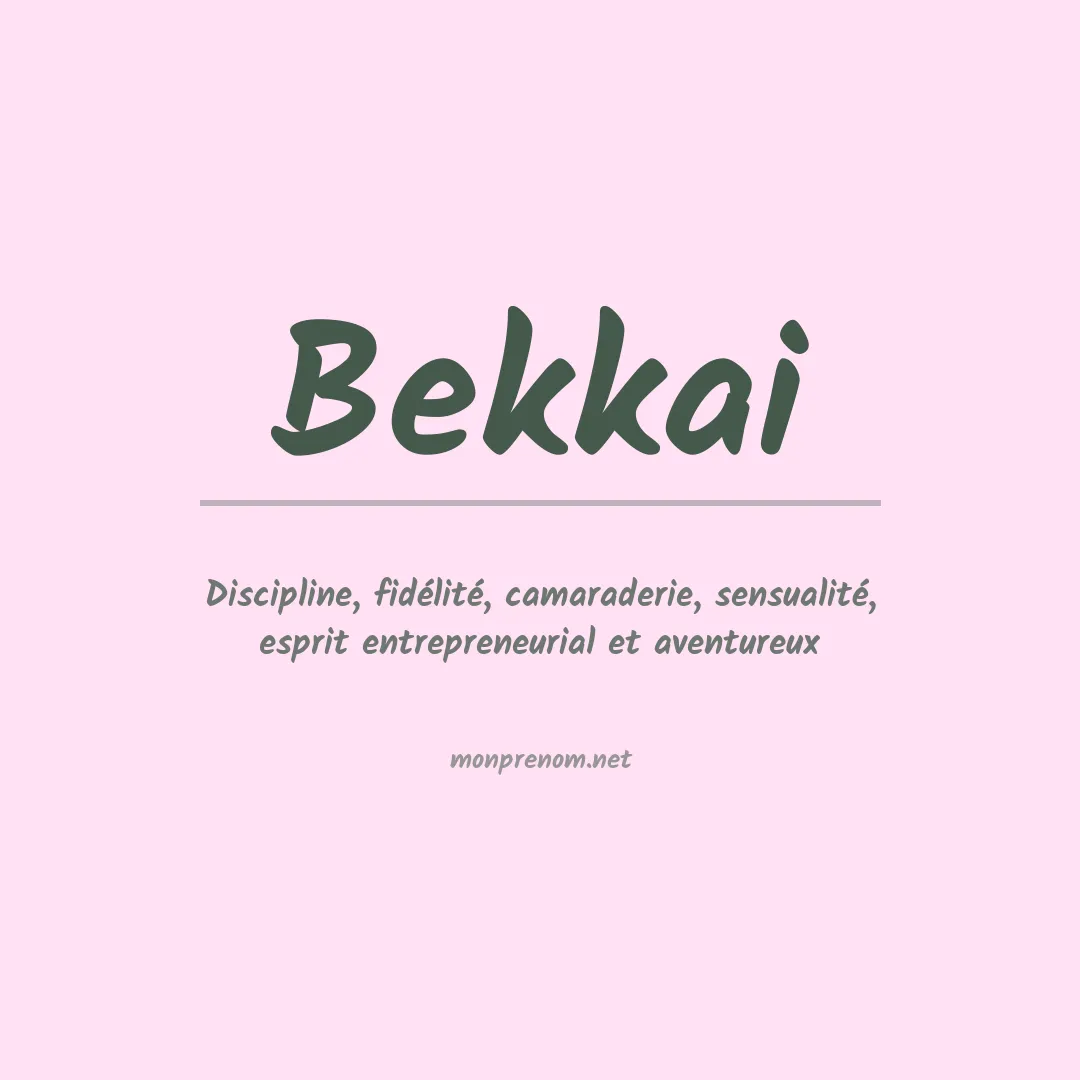 Signification du prénom Bekkai