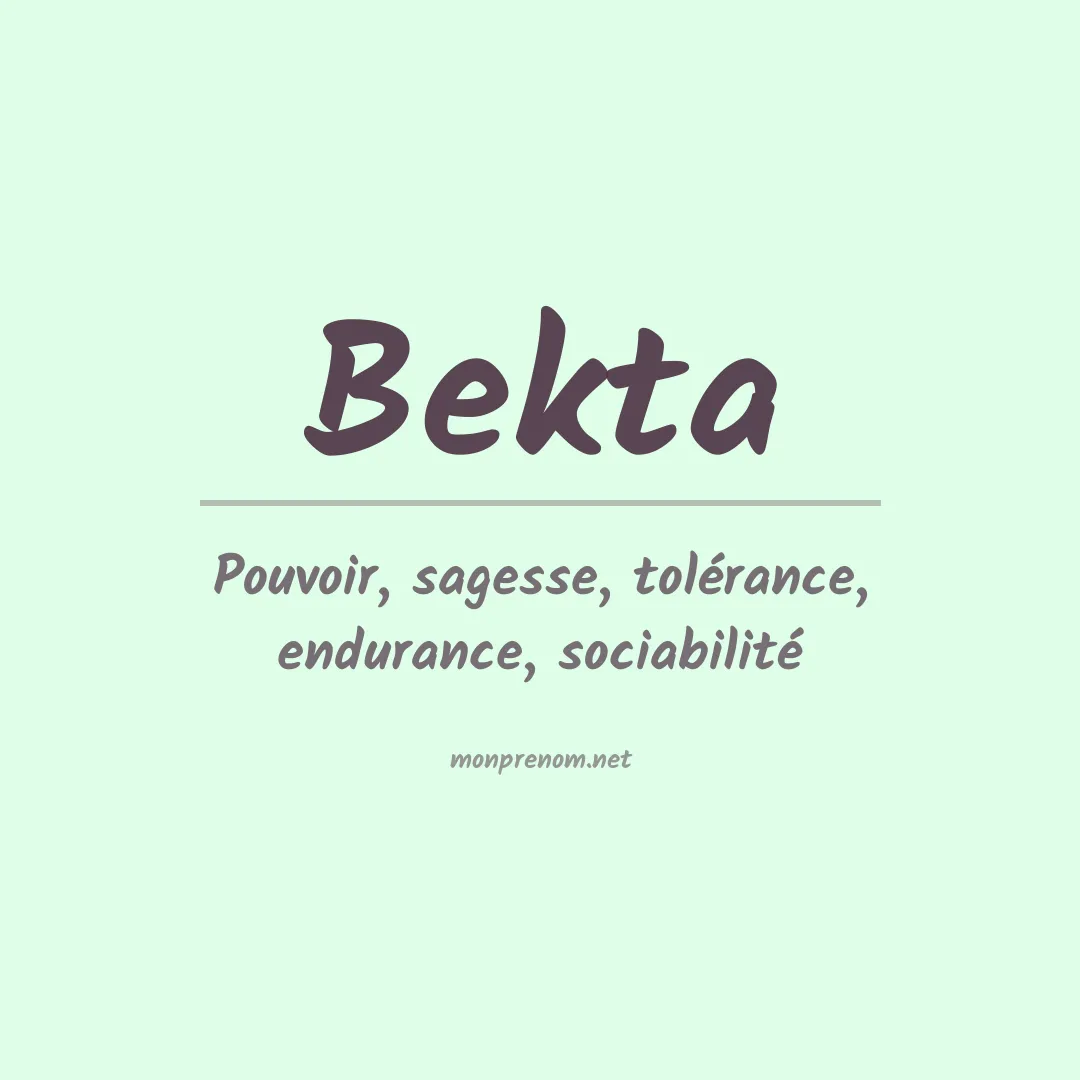 Signification du prénom Bekta