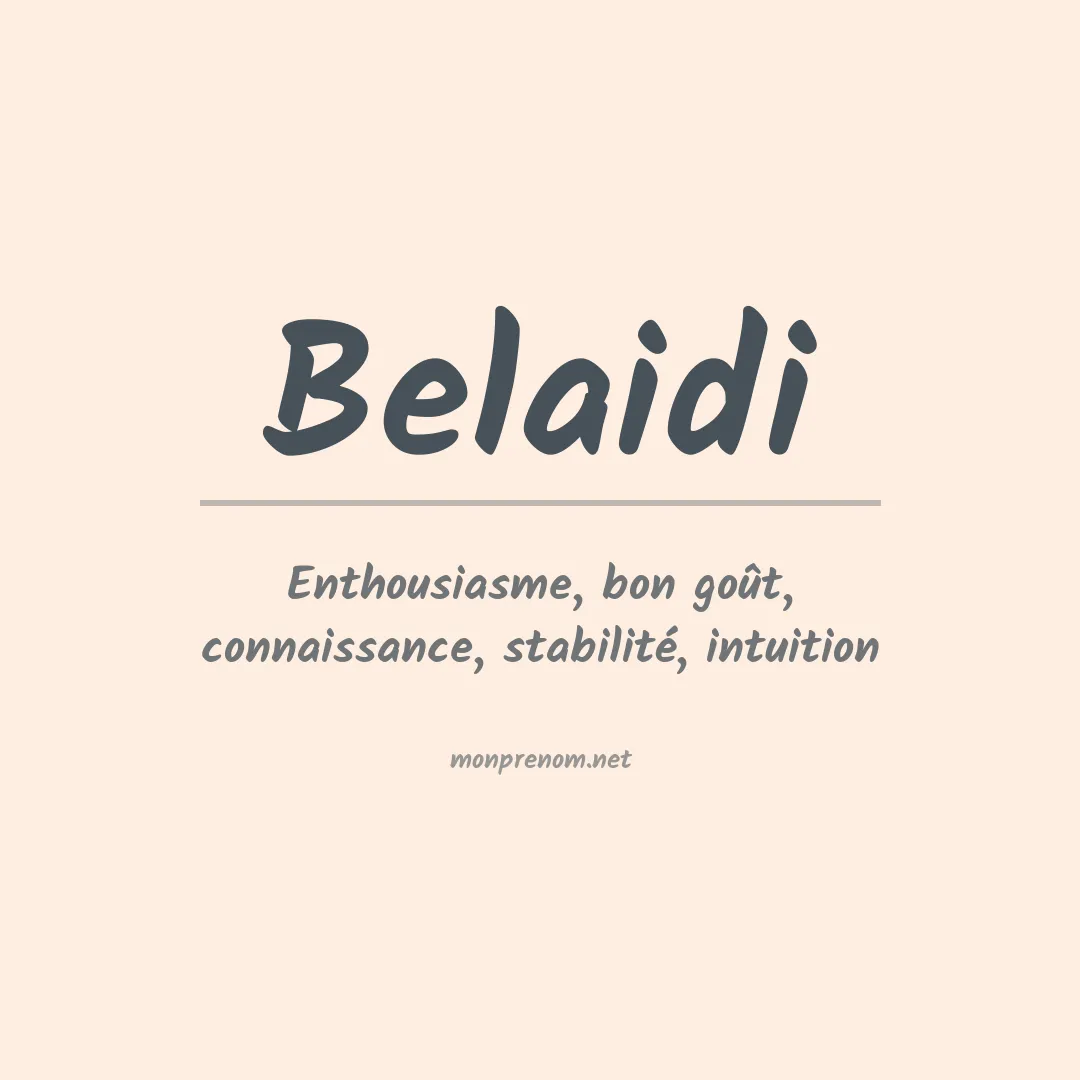 Signification du prénom Belaidi