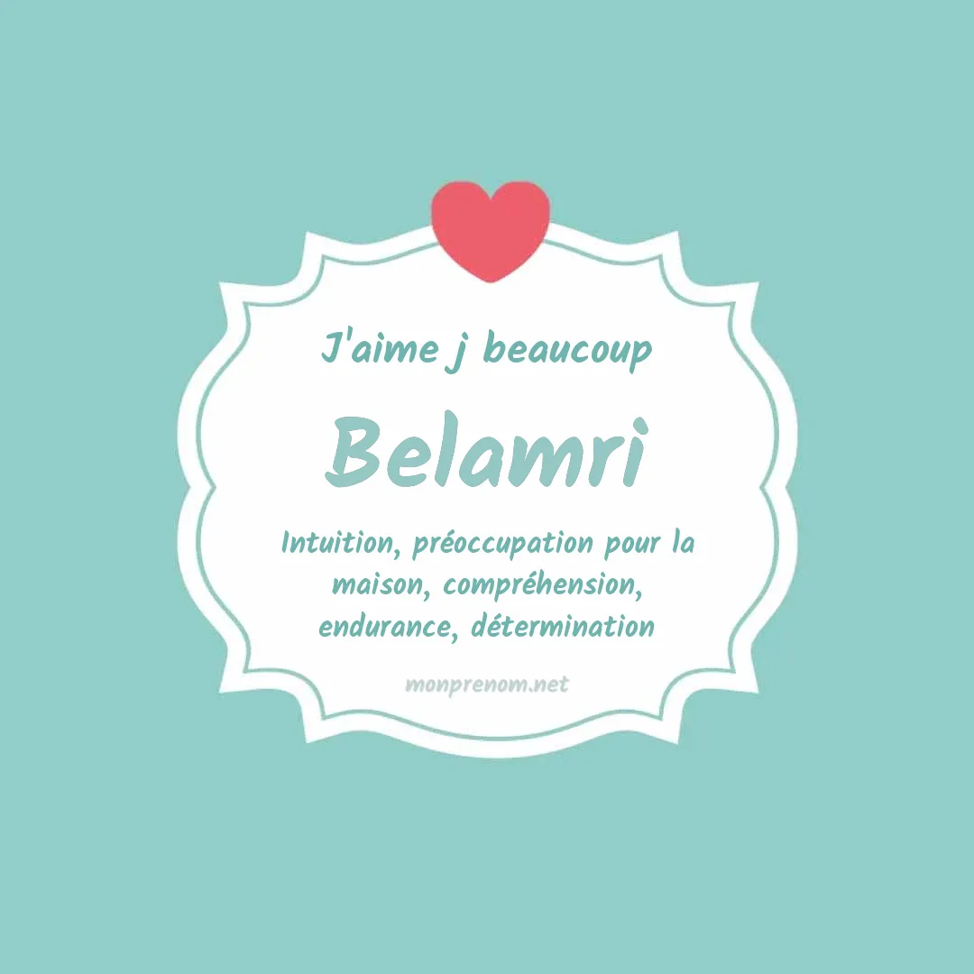 J'aime beaucoup Belamri