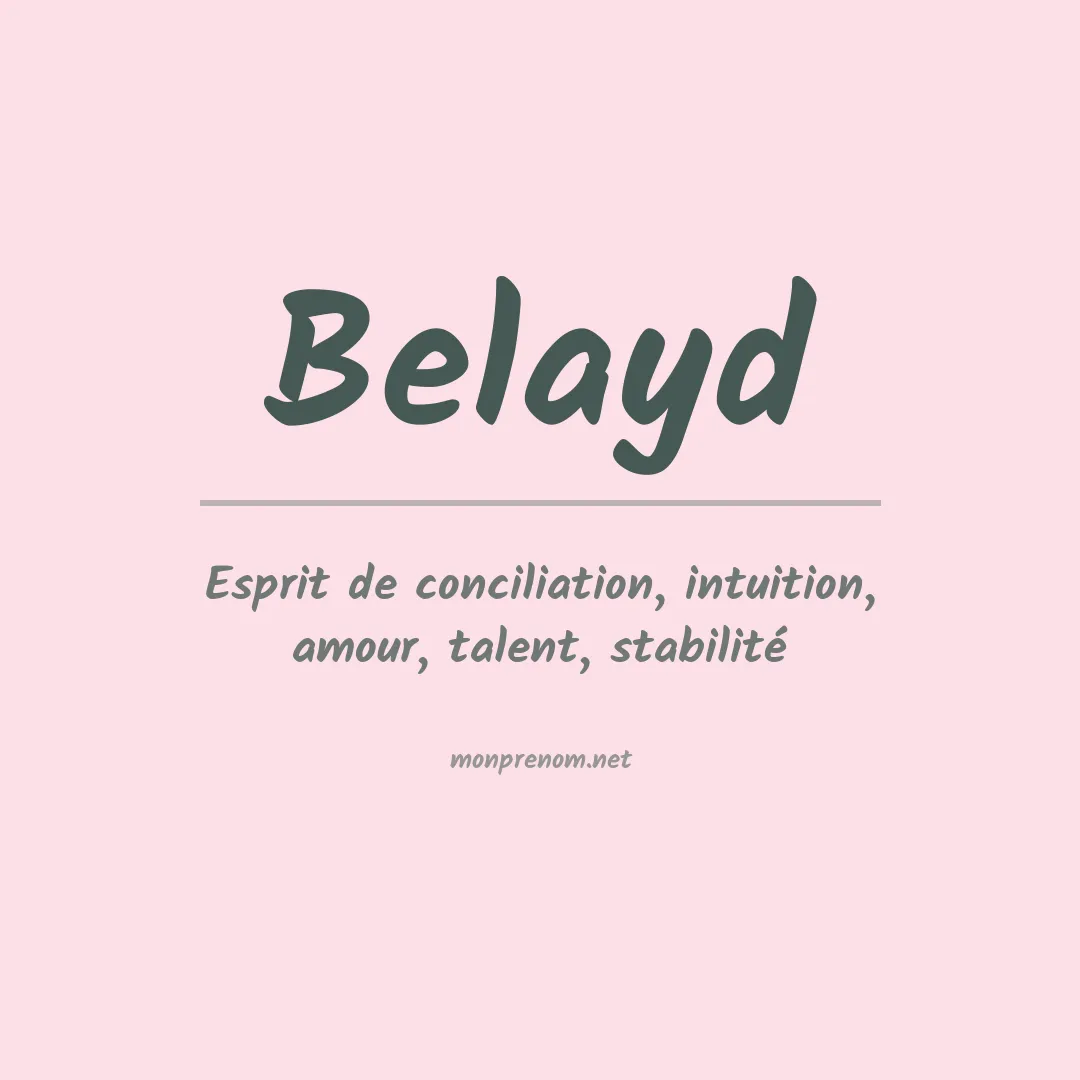 Signification du prénom Belayd