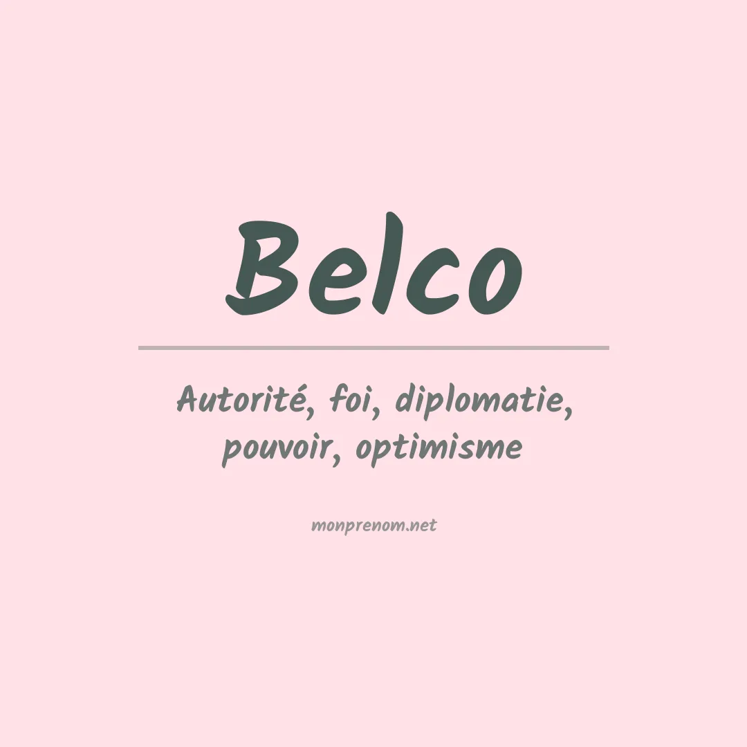 Signification du prénom Belco