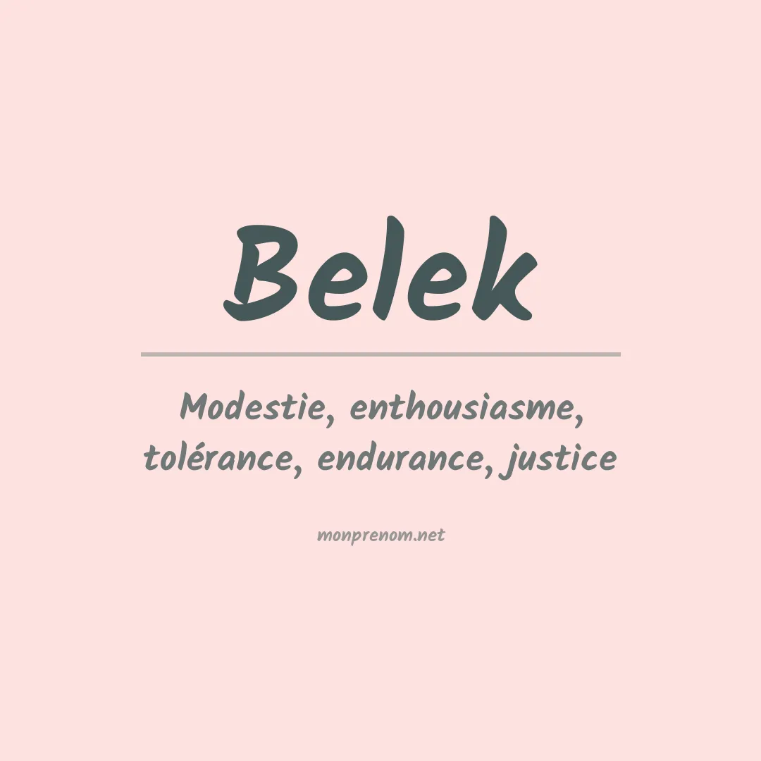 Signification du prénom Belek