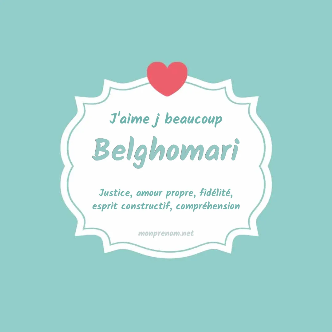 J'aime beaucoup Belghomari