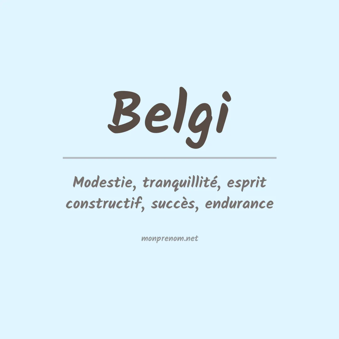 Signification du prénom Belgi