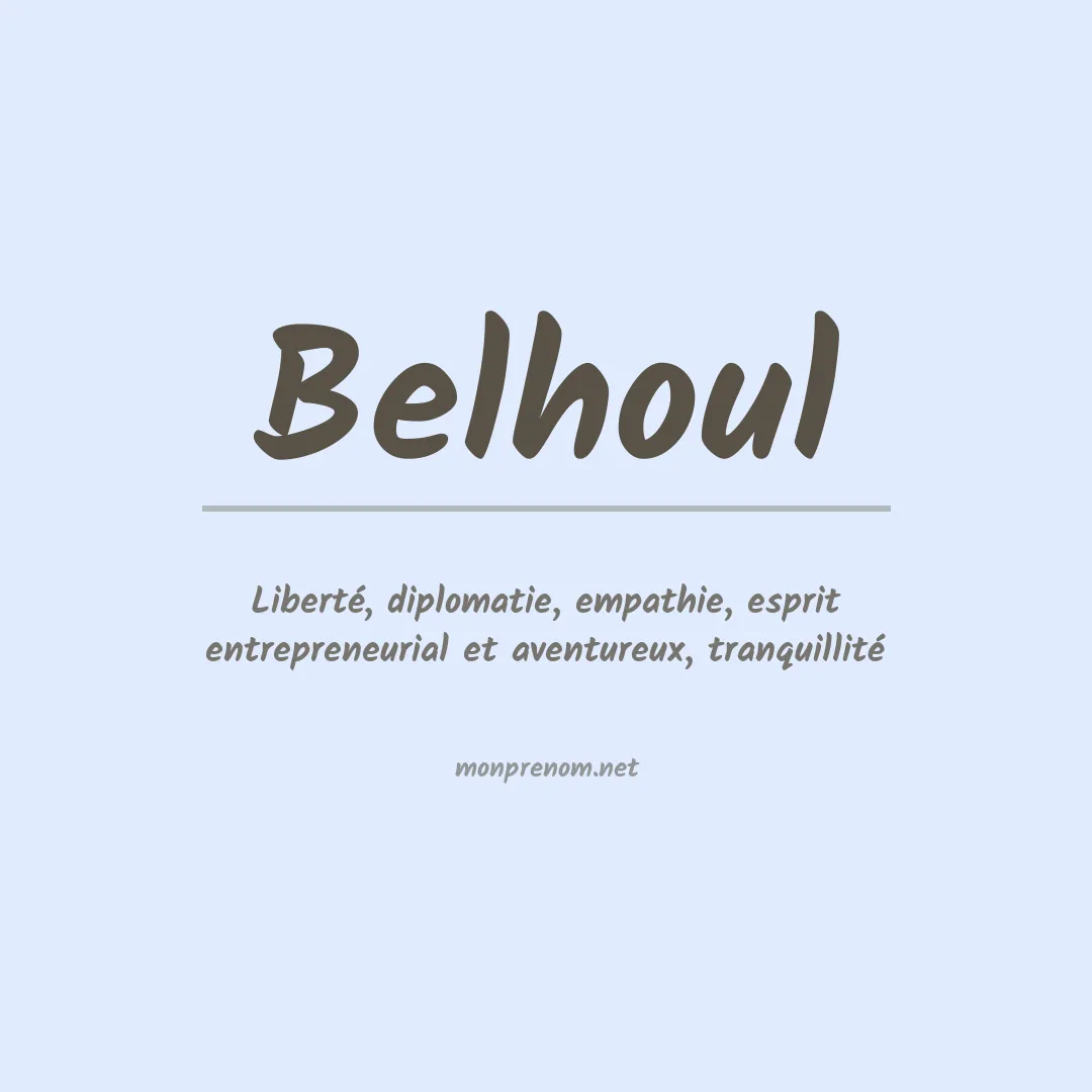 Signification du prénom Belhoul