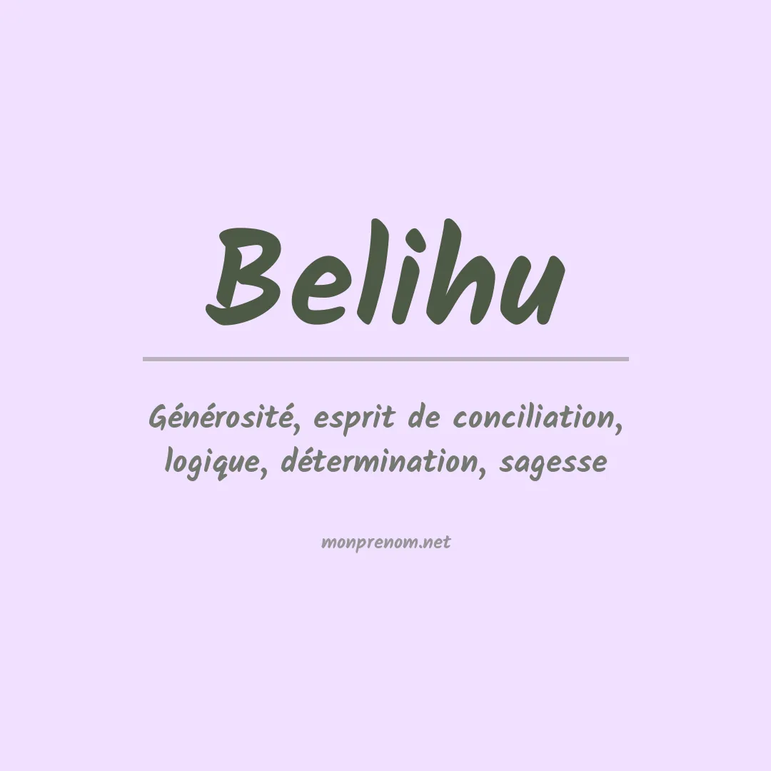 Signification du prénom Belihu