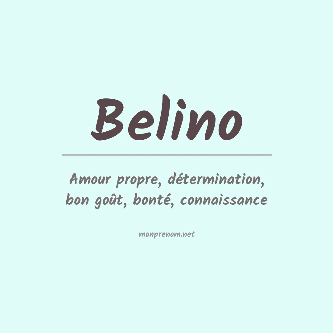 Signification du prénom Belino