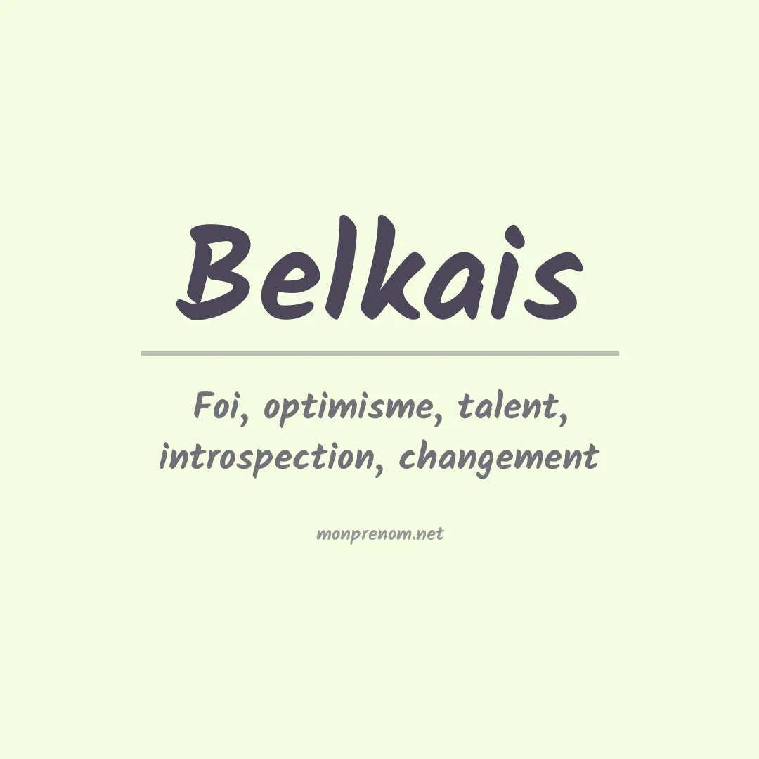 Signification du prénom Belkais