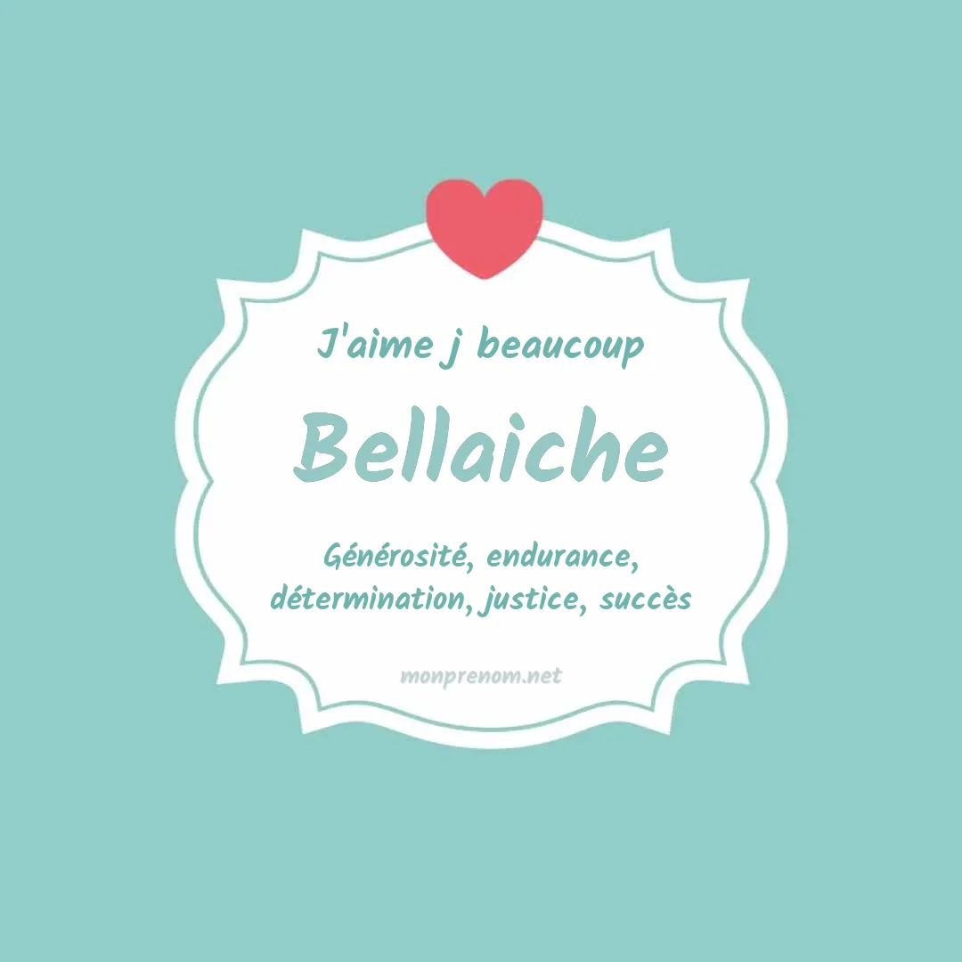 J'aime beaucoup Bellaiche