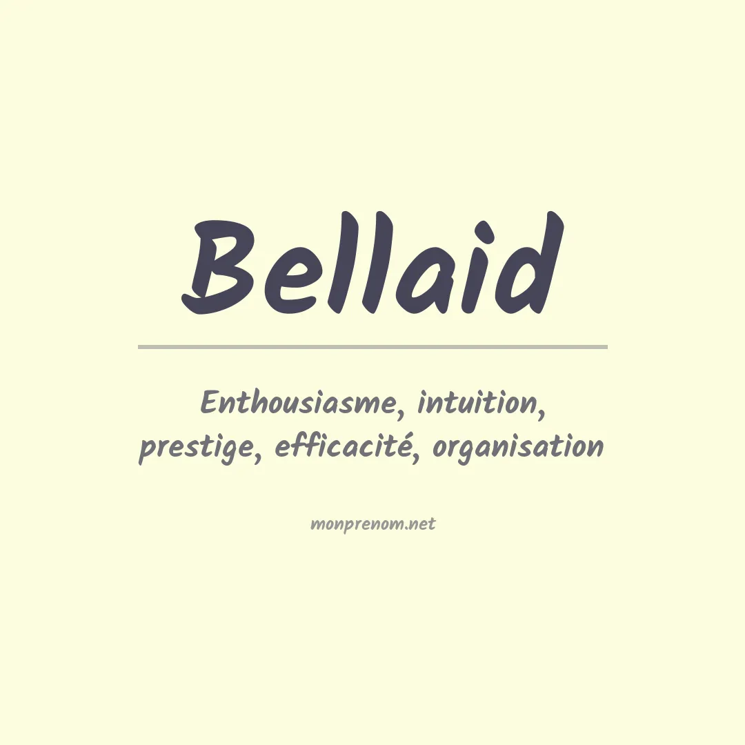 Signification du prénom Bellaid