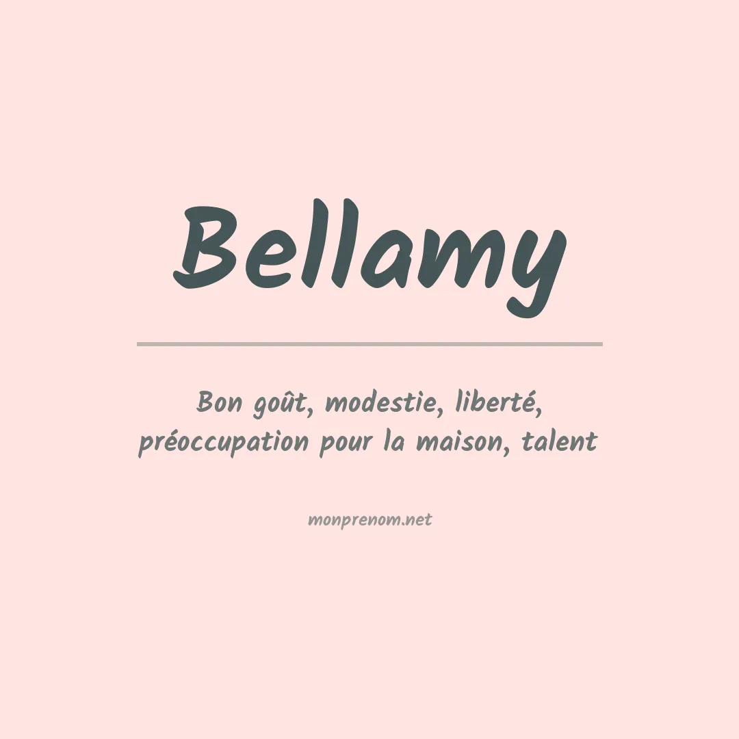 Signification du prénom Bellamy