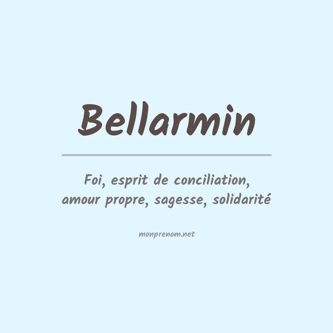 Signification du prénom Bellarmin